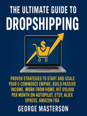 cover image of The Ultimate Guide to Dropshipping